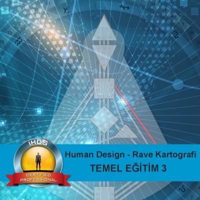 Human Design - Rave Kartografi - Temel Seviye 3