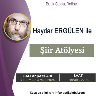 Haydar Ergülen ile Şiir Atölyesi